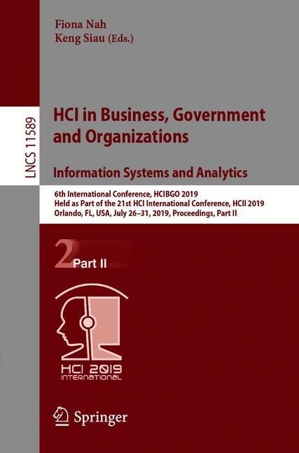 Hci in Business, Government and Organizations. Information Systems and Analytics: 6th International Conference, Hcibgo 2019, Held as Part of the 21st (Paperback, 2019)