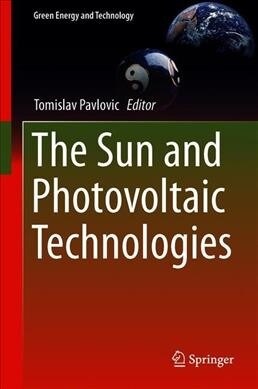 The Sun and Photovoltaic Technologies (Hardcover)