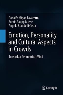 Emotion, Personality and Cultural Aspects in Crowds: Towards a Geometrical Mind (Hardcover, 2019)