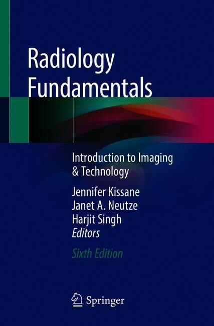 Radiology Fundamentals: Introduction to Imaging & Technology (Paperback, 6, 2020)