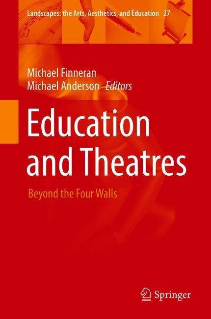 Education and Theatres: Beyond the Four Walls (Hardcover, 2019)