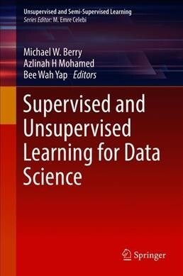 Supervised and Unsupervised Learning for Data Science (Hardcover)