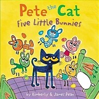 Pete the Cat: Five Little Bunnies (Hardcover)