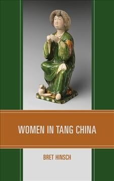 WOMEN IN TANG CHINA (Hardcover)