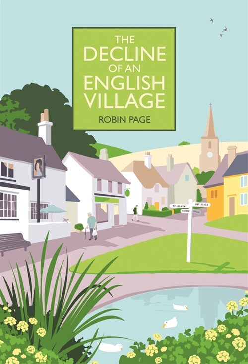 The Decline of an English Village (Hardcover)