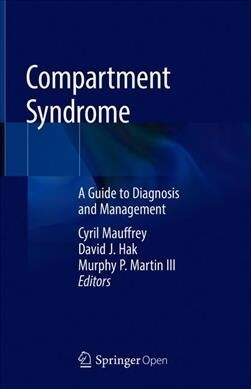 Compartment Syndrome: A Guide to Diagnosis and Management (Hardcover, 2019)