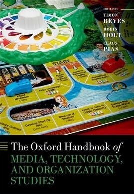 The Oxford Handbook of Media, Technology, and Organization Studies (Hardcover)