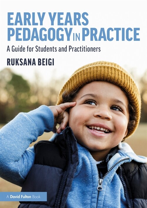 Early Years Pedagogy in Practice : A Guide for Students and Practitioners (Paperback)