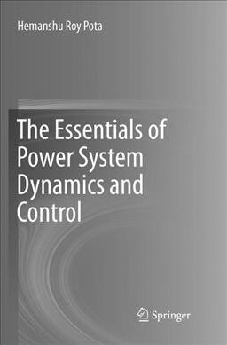 The Essentials of Power System Dynamics and Control (Paperback)