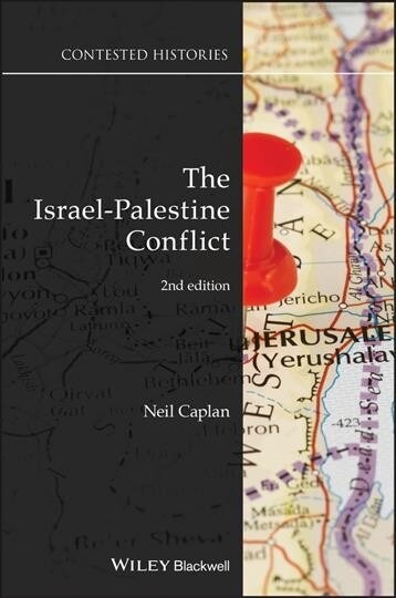 The Israel-Palestine Conflict : Contested Histories (Paperback, 2 ed)