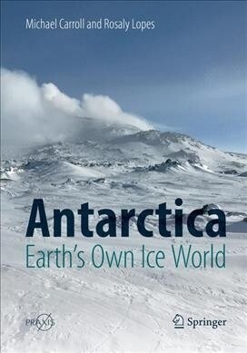 Antarctica: Earths Own Ice World (Paperback)