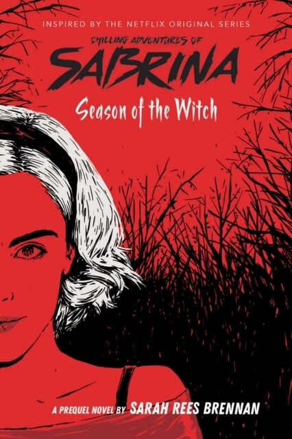 Season of the Witch (Chilling Adventures of Sabrina: Netflix tie-in novel) (Paperback)