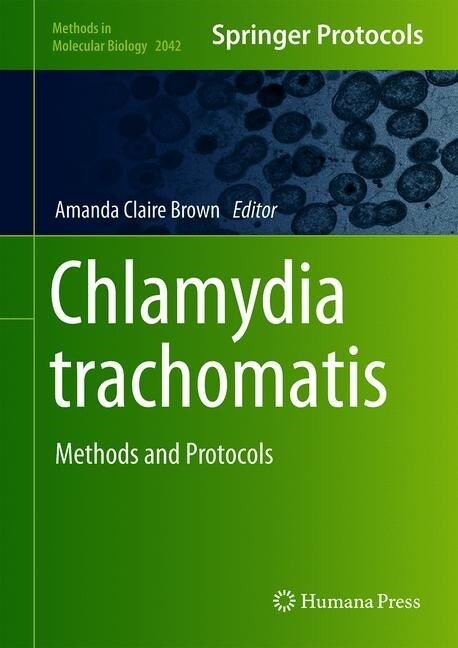 Chlamydia Trachomatis: Methods and Protocols (Hardcover, 2019)