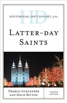 Historical Dictionary of the Latter-day Saints, Fourth Edition (Hardcover, 4)