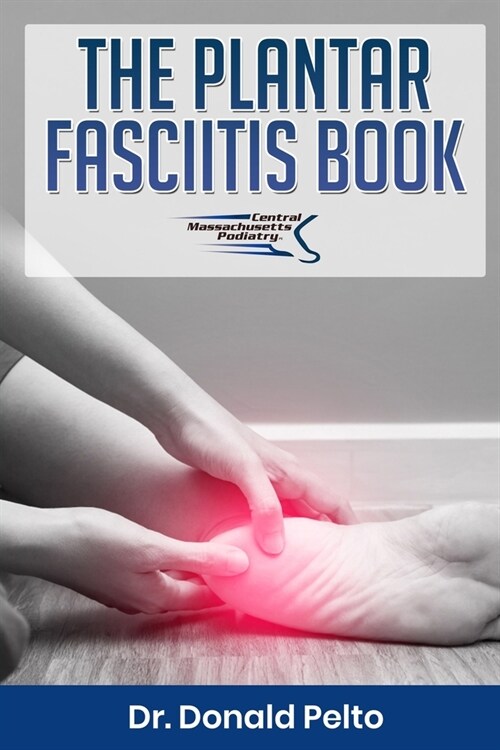 The Plantar Fasciitis Book (Paperback)