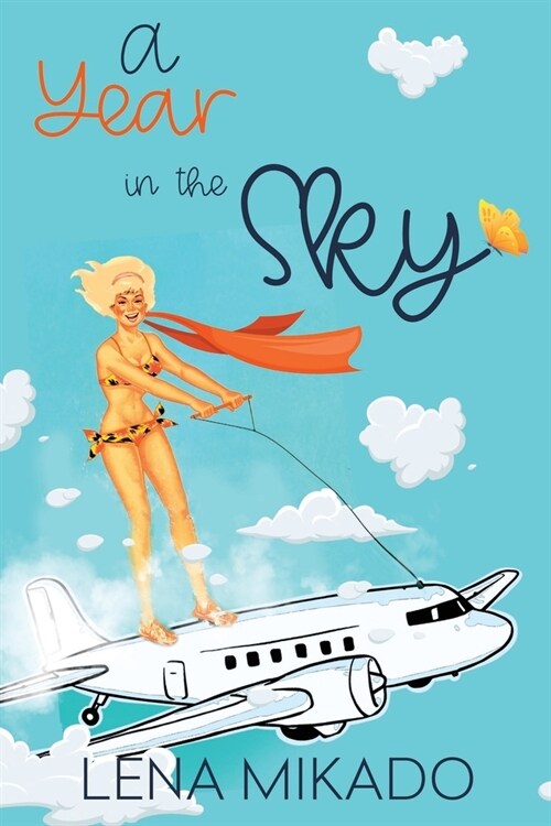 A Year in the Sky (Paperback)