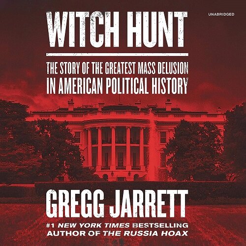 Witch Hunt: The Story of the Greatest Mass Delusion in American Political History (Audio CD)