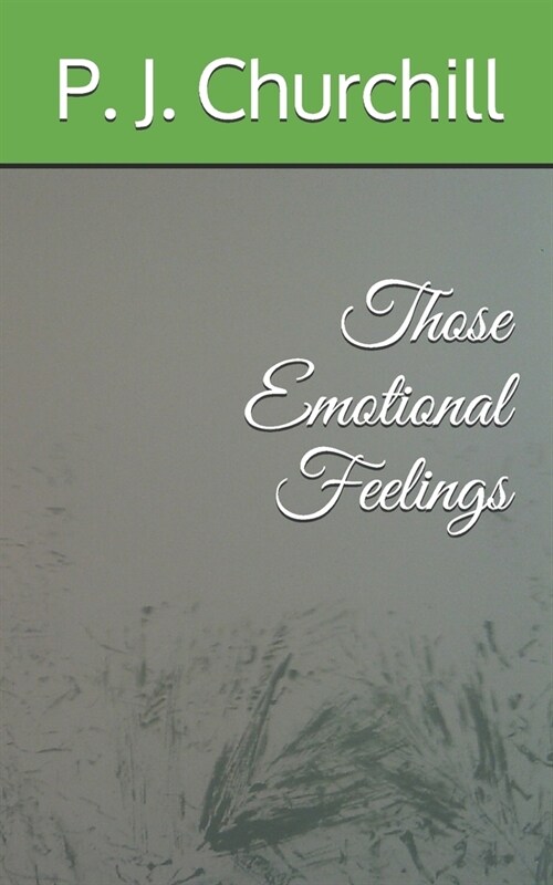 Those Emotional Feelings (Paperback)