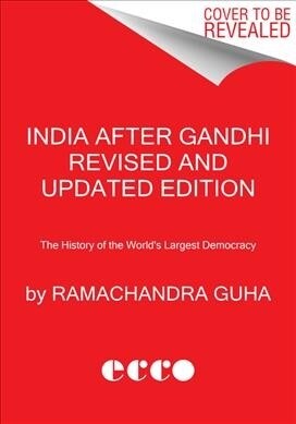 India After Gandhi: The History of the Worlds Largest Democracy (Paperback, Revised, Update)