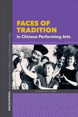 Faces of Tradition in Chinese Performing Arts (Paperback)