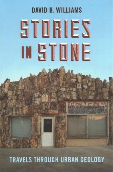 Stories in Stone: Travels Through Urban Geology (Paperback)