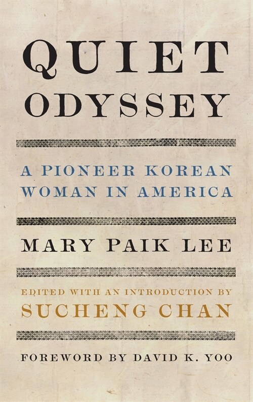 Quiet Odyssey: A Pioneer Korean Woman in America (Hardcover)