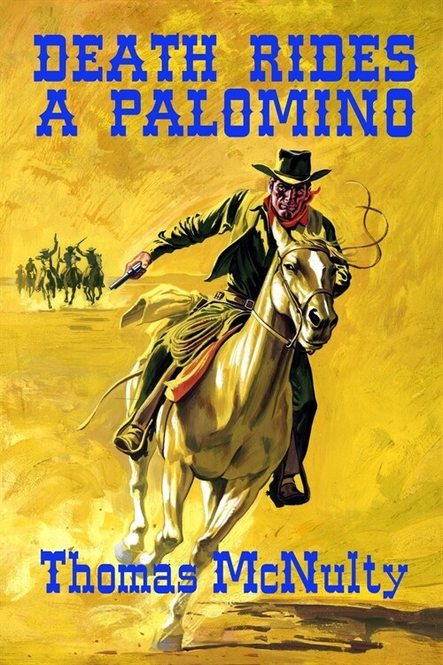 Death Rides A Palomino (Paperback)