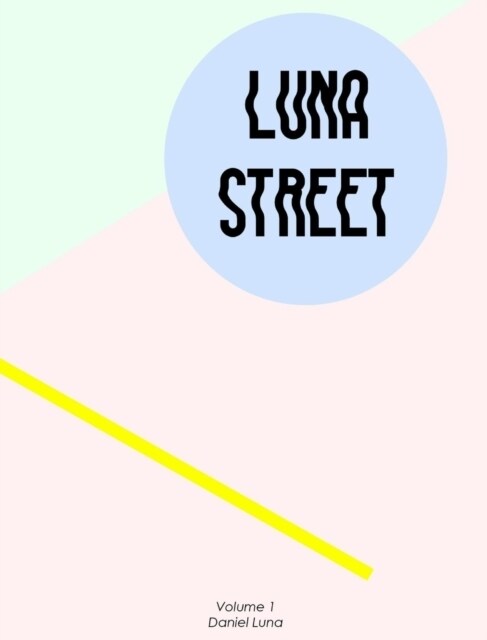 Luna Street Volume 1: The best of Street Style in Seoul 2018 (Hardcover)