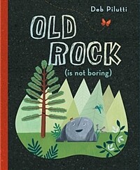 Old Rock (Is Not Boring) (Hardcover)