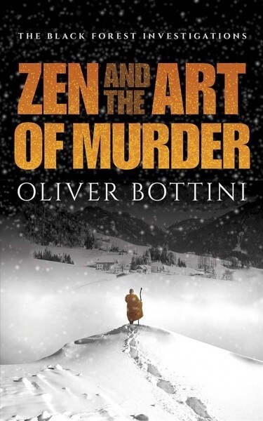 Zen and the Art of Murder: A Black Forest Investigation (Paperback)