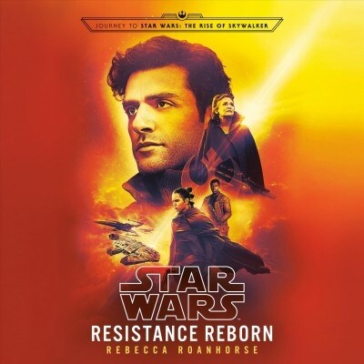 Resistance Reborn (Star Wars): Journey to Star Wars: The Rise of Skywalker (Audio CD)