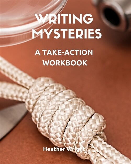 Writing Mysteries: A Take-Action Workbook (Paperback)