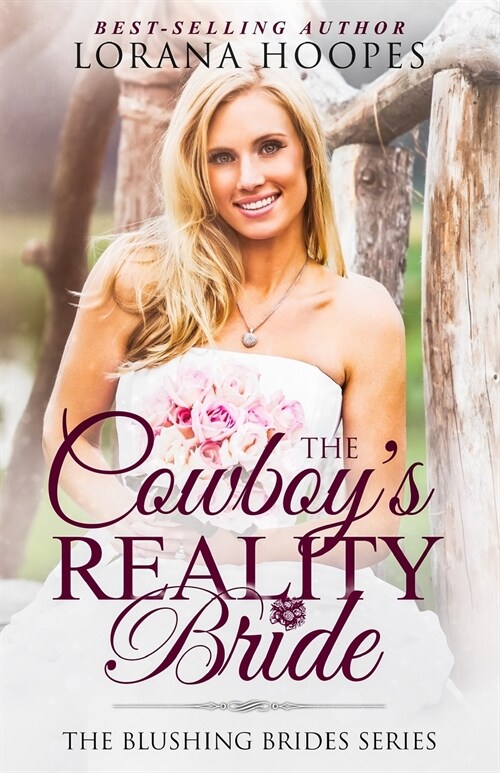 The Cowboys Reality Bride: A Blushing Brides Romance (Paperback)