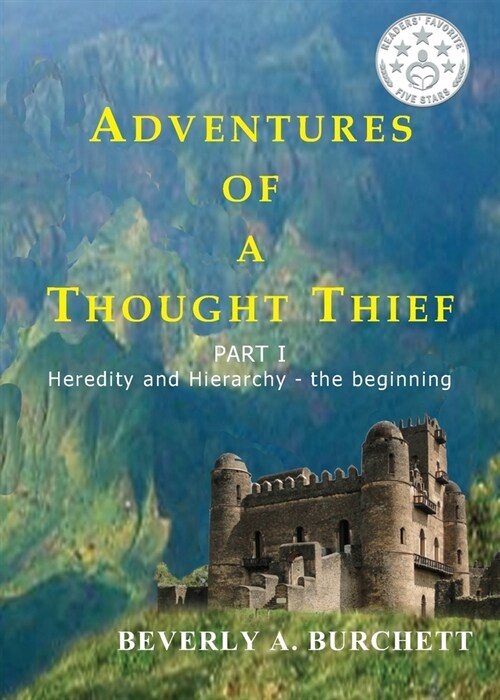 Adventures of a Thought Thief Part 1: Heredity and Hierarchy - the beginning (Paperback)