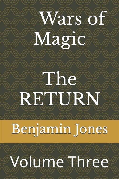 Wars of Magic The RETURN: Volume Three (Paperback)