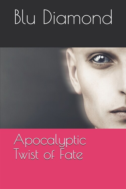 Apocalyptic Twist of Fate (Paperback)