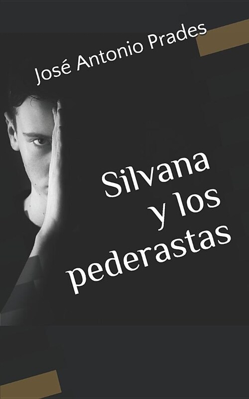 Silvana y los pederastas (Paperback)