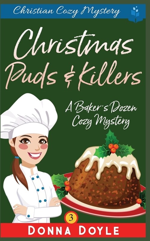 Christmas Puds and Killers: Christian Cozy Mystery (Paperback)