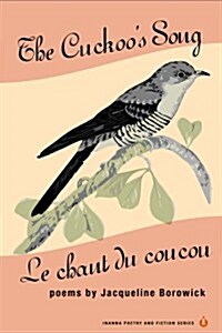 The Cuckoos Song/Le Chant Du Coucou (Paperback)