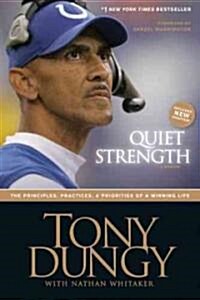 Quiet Strength: The Principles, Practices, & Priorities of a Winning Life (Paperback)