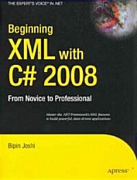 Beginning XML with C# 2008: From Novice to Professional (Paperback)