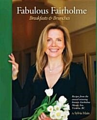 Fabulous Fairholme: Breakfasts and Brunches (Hardcover, 2)