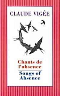 Chants L Absence/Songs of Absence (Paperback)