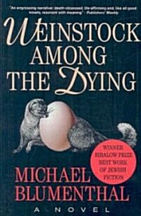 Weinstock Among The Dying (Paperback)