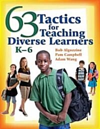 63 Tactics for Teaching Diverse Learners, K-6 (Paperback)