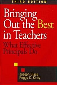 Bringing Out the Best in Teachers: What Effective Principals Do (Paperback, 3)