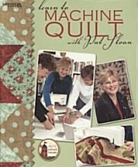 Learn to Machine Quilt With Pat Sloan (Paperback)