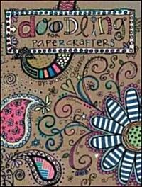 Doodling for Papercrafters SC (Leisure Arts #4313) (Paperback)