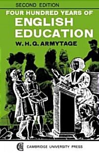 Four Hundred Years of English Education (Paperback, 2 Revised edition)