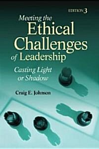 Meeting the Ethical Challenges of Leadership (Paperback, 3rd)
